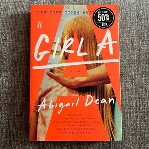 Girl A - novel by Abigail Dean
